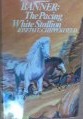 Banner: The Pacing White Stallion (Hardcover)