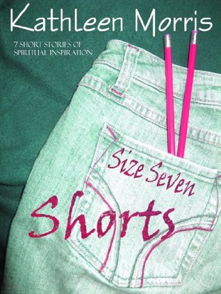 Size Seven Shorts (Kindle Edition)