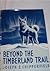 Beyond the Timberland Trail by Joseph E. Chipperfield