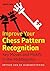 Improve Your Chess Pattern ...