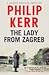 The Lady from Zagreb by Philip Kerr