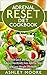 Adrenal Reset Diet: 30+ Real Quick and Easy Recipes to Balance Hormones, Free Adrenal Stress and Lose Weight Effectively (adrenal reset diet, adrenal reset, ... hormone reset diet, adrenal cookbook,)