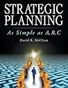 Strategic Planning: As Simple As A,b,c Book cover for Strategic Planning: As Simple As A,b,c