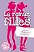 Le roman des filles - T3 - Amitié, Shakespeare et jalousie !