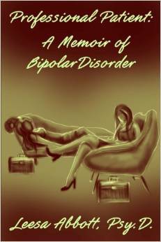 Professional Patient: A Memoir of Bipolar Disorder