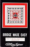 Bridge Made Easy Book 4: How to Set Your Opponents