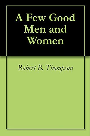 A Few Good Men and Women