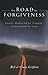 The Road to Forgiveness
