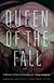 Queen of the Fall by Sonja Livingston