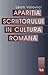 Apariţia scriitorului în cultura română
