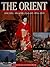 The Orient (Family Library of World Travel)