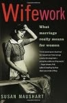 Wifework by Susan Maushart