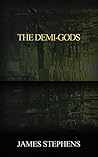 The Demi Gods