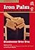 Iron Palm Fundamentals by Brian Gray