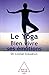 Le Yoga: Bien vivre ses émotions (GUID INTEGRA) (French Edition)