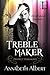 Treble Maker (Perfect Harmo...