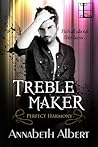 Treble Maker by Annabeth Albert