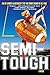 Semi-Tough