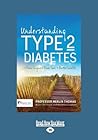 Understanding Type 2 Diabetes: ? Fewer Highs ? Fewer Lows ? Better Health