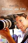 Scattami una foto by Giselle Ellis