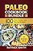 Paleo Cookbook Bundle: 100 ...