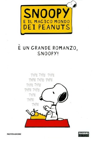 E' Un Grande Romanzo, Snoopy! (Snoopy e il Magico Mondo dei Peanuts, #1)