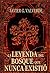La leyenda del bosque que nunca existió by Javier G. Valverde