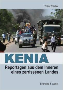 KENIA - Reportagen aus dem Inneren eines zerrissenen Landes