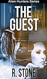 The Guest (The Alien Hunters, #1) The Guest (The Alien Hunters, #1)