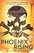 Phoenix Rising