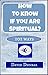 How to know if you are Spiritual? by David Dunbar