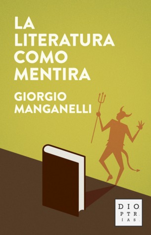 Portada de La literatura como mentira, de Giorgio Manganelli