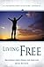 Living Free: Recovering God’s Design for Your Life