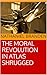The Moral Revolution in Atlas Shrugged by Nathaniel Branden