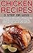 Chicken Recipes: Top 50 Mos...