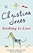 Nothing to Lose by Christina Jones