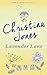 Lavender Lane by Christina Jones