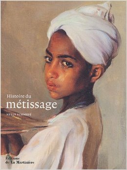 Histoire du métissage (Hardcover)