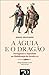 A Águia e o Dragão: Portugueses e Espanhóis na Globalização do Século XVI