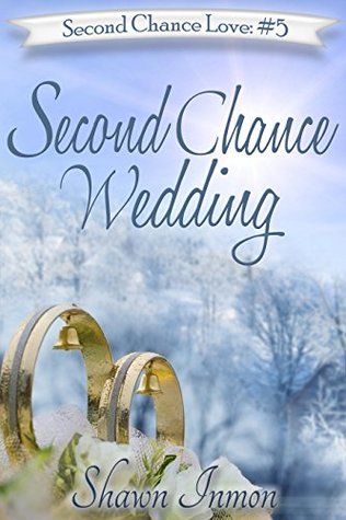 Second Chance Wedding (Second Chance Love Story #5)