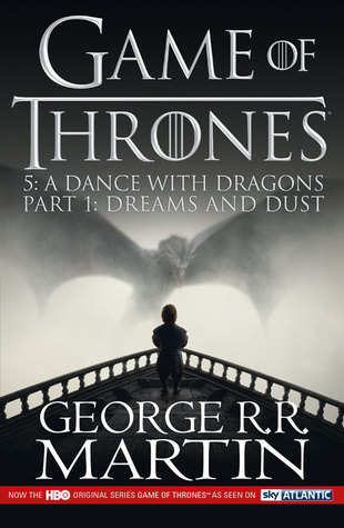 A Dance with Dragons: Dreams and Dust