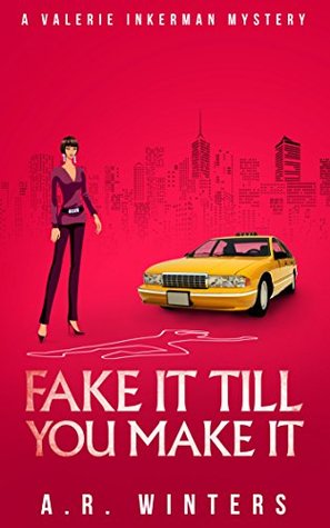 Fake It Till You Make It (Valerie Inkerman Investigates, #2)