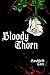 Bloody Thorn: Book One of the Thorn Trilogy (A Thorn Trilogy Novel 1)