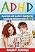 ADHD: A parent and teachers tool kit for handling children with ADHD