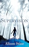Supervision by Alison Stine