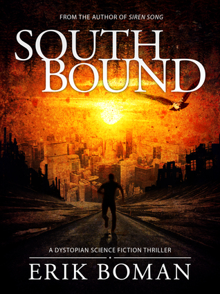 Southbound: A Dystopian Science Fiction Thriller