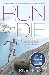 Run or Die by Kilian Jornet