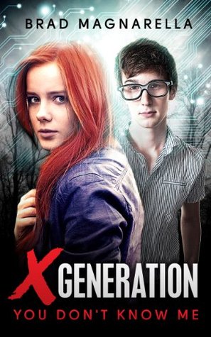 You Don't Know Me (XGeneration, #1)