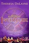 Interlude by Theresa DaLayne