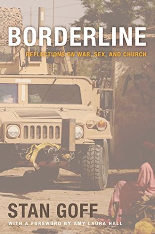 Borderline: Reflections on War, Sex, and Church (Kindle Edition)